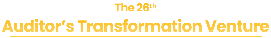 The 26th Auditor's Transformation Venture